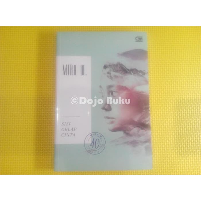 [HARGA GROSIR] Sisi Gelap Cinta  ( Mira W )