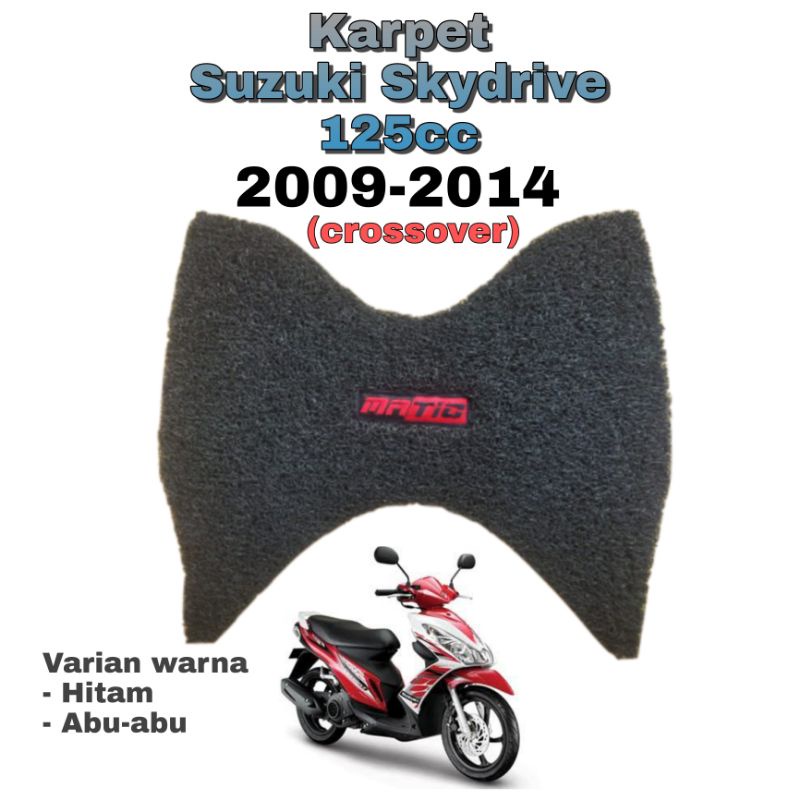karpet motor suzuki skydrive 125/skydrive crossover 125/pijakan kaki suzuki skydrive 2009-2014 bahan