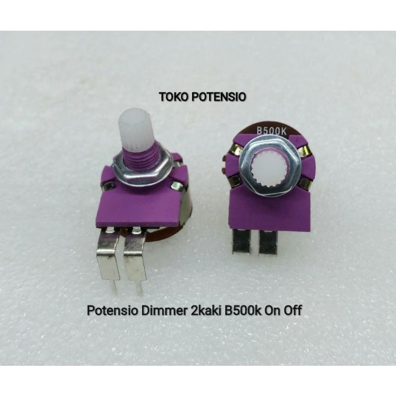 POTENSIO DIMMER ON OFF B500K 2KAKI