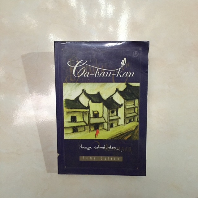 Ca Bau Kan - Remy Sylado (Preloved)