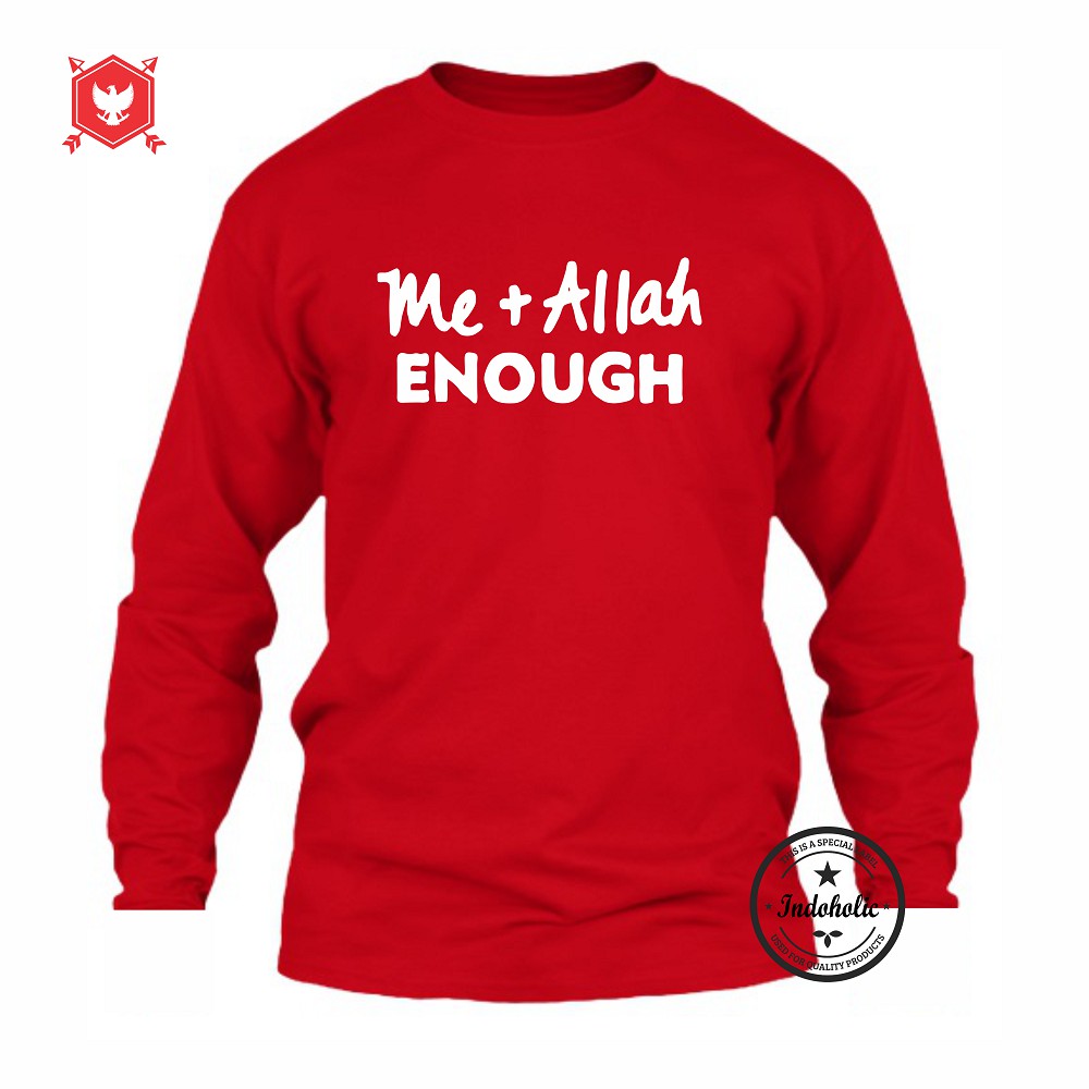 Indoholic Atasan Baju Kaos Distro Kaos Lengan Panjang Kaos Dakwah Kaos Muslim Pria Wanita Combed 100% Me Plus Allah