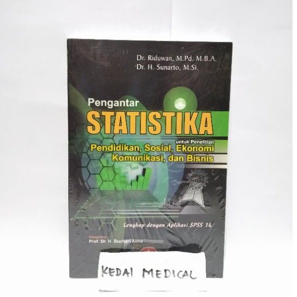 [ ORIGINAL ] BUKU PENGANTAR STATISTIKA UNTUK PENELITIAN PENDIDIKAN,SOSIAL,EKONOMI,KOMUNIKASI,BISNIS