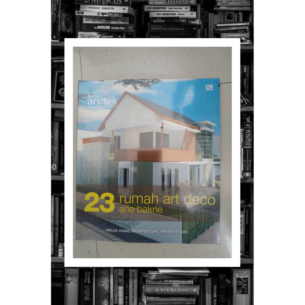 Jual Buku Seri Karya Arsitek 23 Rumah Art Deco Arie Bakrie Indonesia Shopee Indonesia
