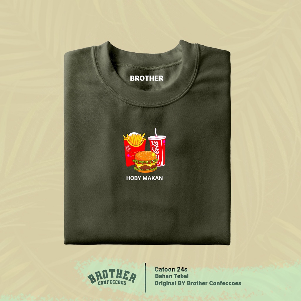 Brother Store Kaos Distro Pria - KAOS COWOK - Kaos Kata Kata - HOBY MAKAN MINUM Premium