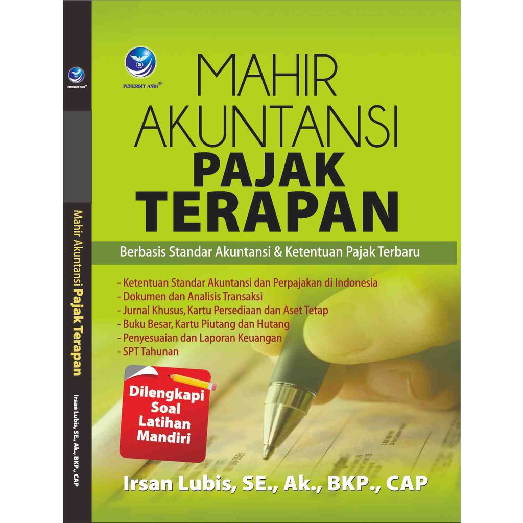 

Buku Mahir Akuntansi Pajak Terapan, Berbasis Standar Akuntansi Dan Ketentuan Pajak Terbaru, Dilengkapi Soal Latihan Mandiri - Irsan Lubis