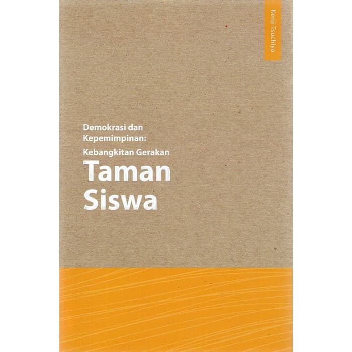 Demokrasi Dan Kepemimpinan: Kebangkitan Gerakan Taman Siswa Kenj