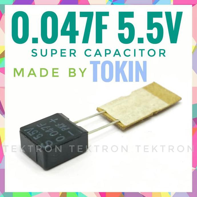 TOKIN 0.047F 5.5V, super capacitor, 47.000uF, 47000uF tektron22 Ayo Beli