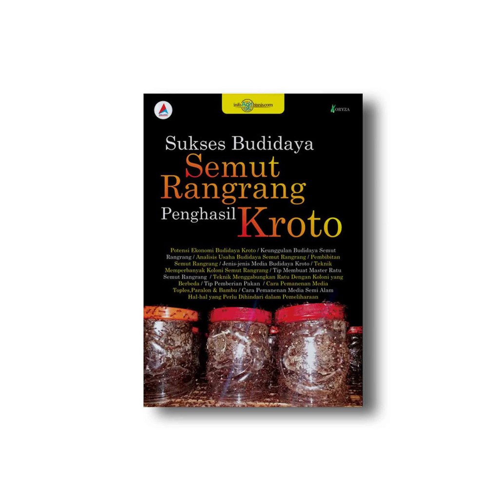 Sukses Budidaya Semut Rangrang Penghasil Kroto