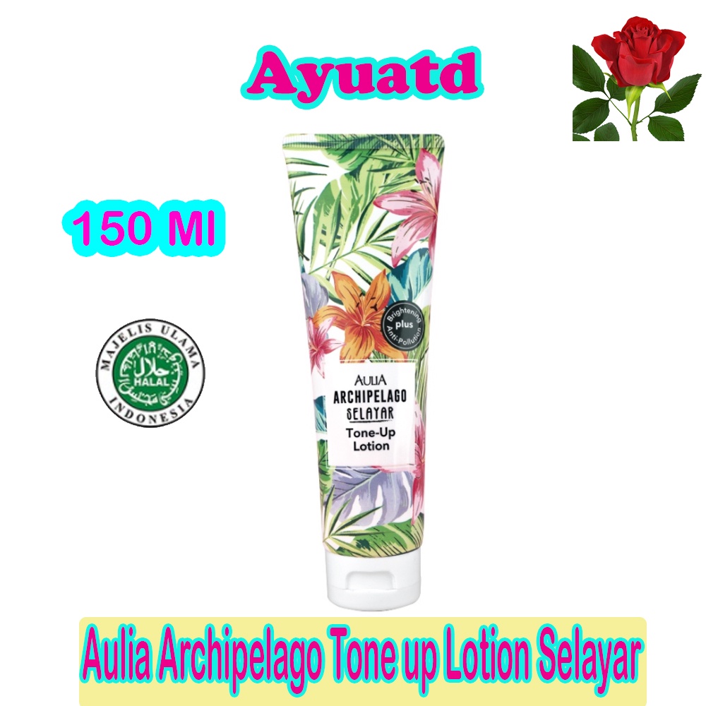 Aulia Archipelago Tone up Lotion 150 ML Brightening Plus Anti-Pollution