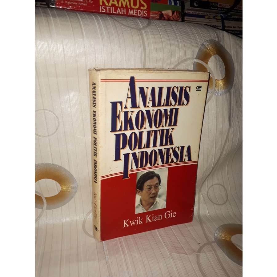 ANALISIS EKONOMI POLITIK INDONESIA Kwik Kian Gie