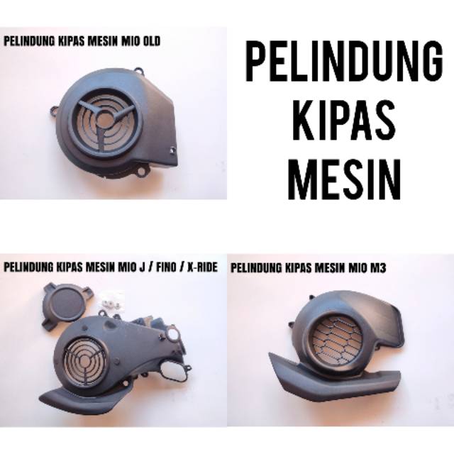 Pelindung Kipas Mesin Mio old/Mio M3/Mio j/X-Ride/Fino