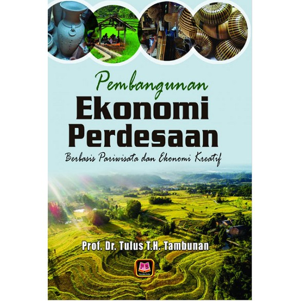 

Buku Pembangunan Ekonomi Perdesaan Berbasis Pariwisata Dan Ekonomi Kreatif Tulus