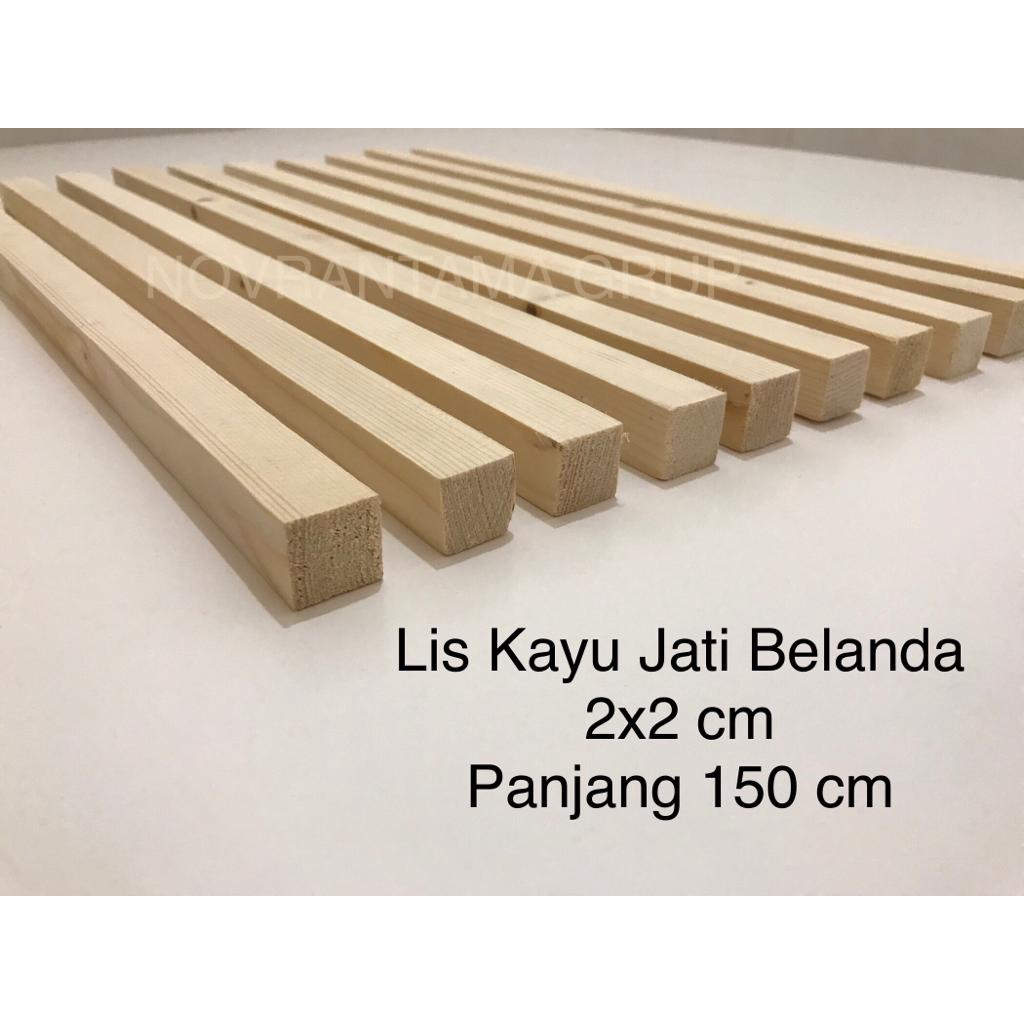 Jual Lis kayu Jati Belanda 2x2 cm panjang 150cm Shopee Indonesia