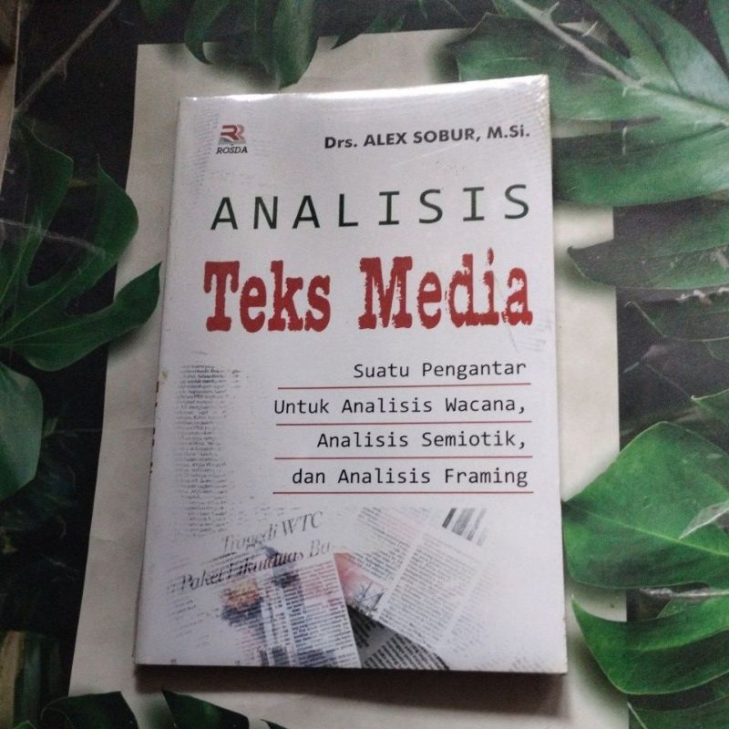 Jual Buku Analisis Teks Media (Drs. Alex Sobur, M.si. | Shopee Indonesia