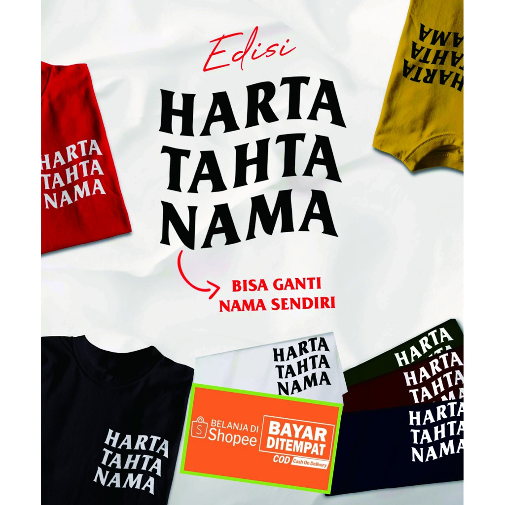 KAOS HARTA TAHTA NAMA/KAOS HARTA TAHTA CUSTOM NAMA /KAOS HARTA TAHTA MURAH