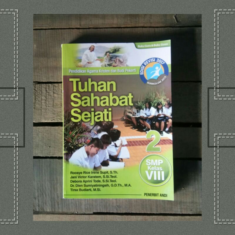 

Tuhan Sahabat Sejati 2 Buku PAK dan Budi Pekerti Untuk SMP Kelas 8