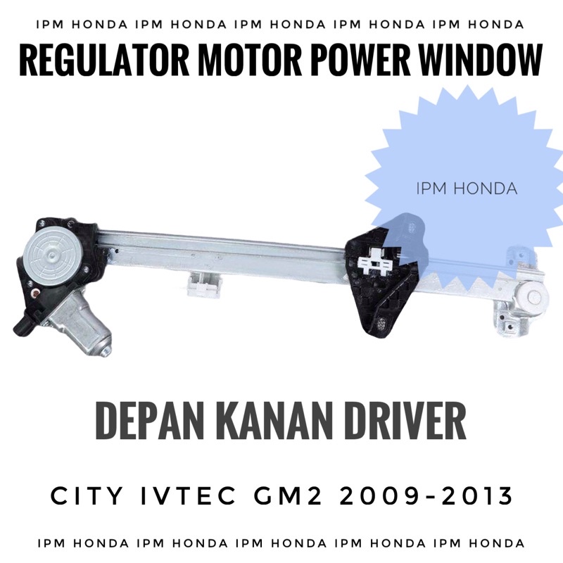 TM0 Regulator Motor Dinamo Power Window Honda CITY GM2 2009 2010 2011 2012 2013 Depan Kanan or Kiri