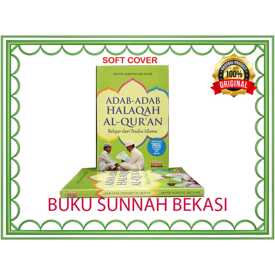 Adab Adab Halaqah Al Quran | AQWAM | Belajar Dari Tradisi Ulama