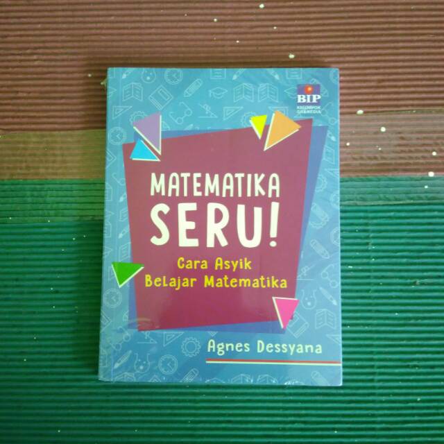 Matematika Seru Cara Asyik Belajar Matematika Agnes Dessyana Shopee Indonesia
