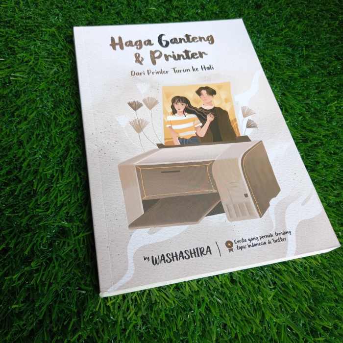 BUKU HAGA GANTENG & PRINTER DARI PRINTER TURUN KE HATI