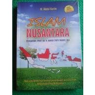 ISLAM NUSANTARA by abdul karim