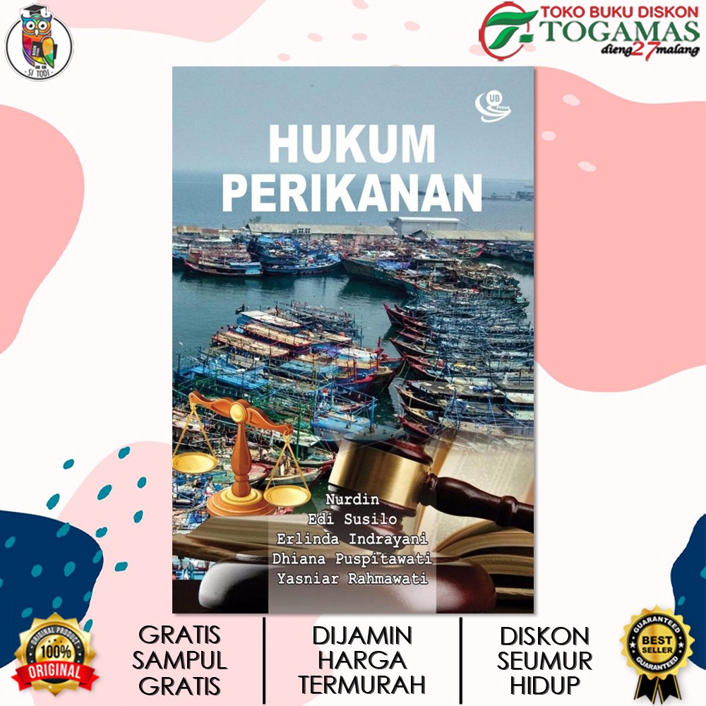 HUKUM PERIKANAN KARYA NURDIN, EDI SUSILO, ERLINDA INDRAYANI