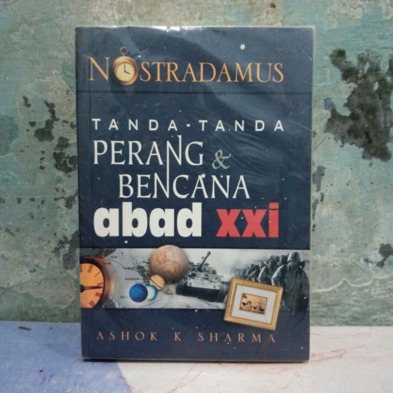 NOSTRADAMUS TANDA TANDA PERANG DAN BENCANA ABAD XXI 21