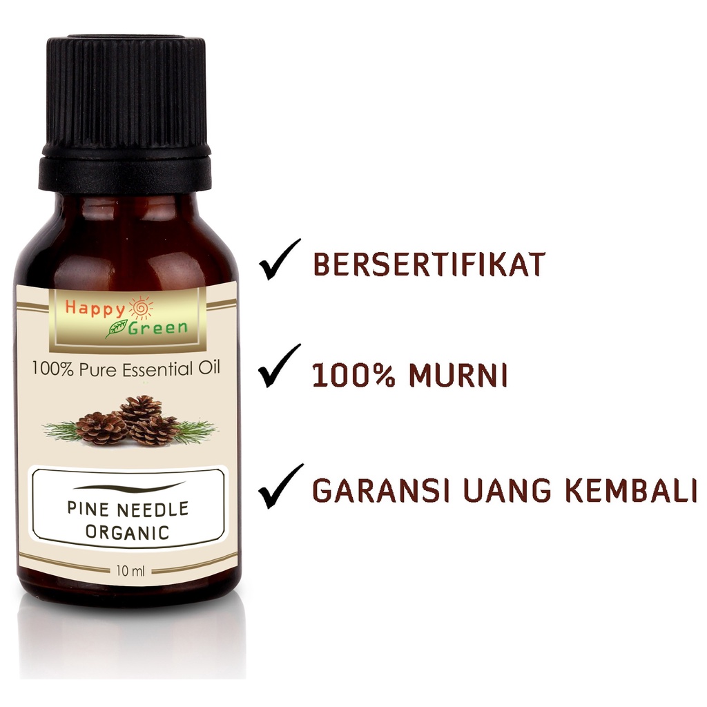 Happy Green ORGANIC Pine Needle Essential Oil - 100% Minyak jarum Pinus Alami