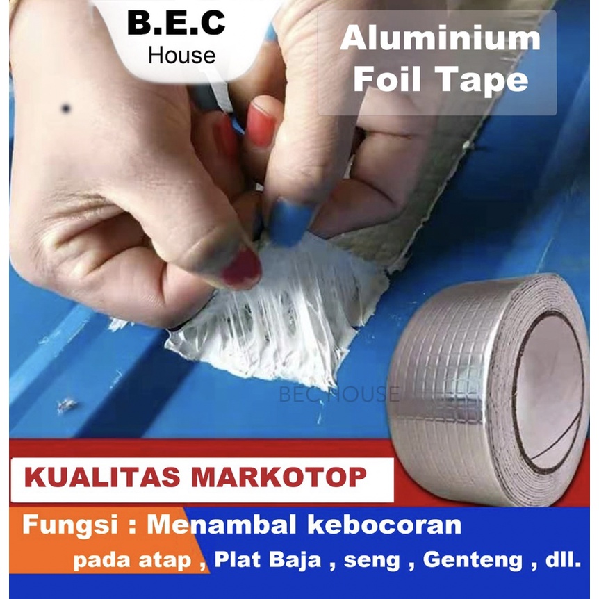 Lakban Anti Bocor Lem Anti Air Aluminium Foil Butyl Super Waterproof Tape Tambal Silver