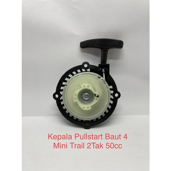 Kepala Pullstart - Tarikan BAUT 4 Mini Trail 50cc 2Tak Mesin Tarik