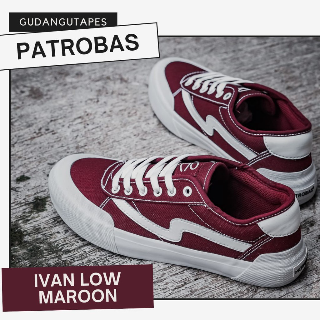SEPATU PATROBAS IVAN ORI 100% (SNEAKERS WANITA PRIA) LOW MAROON