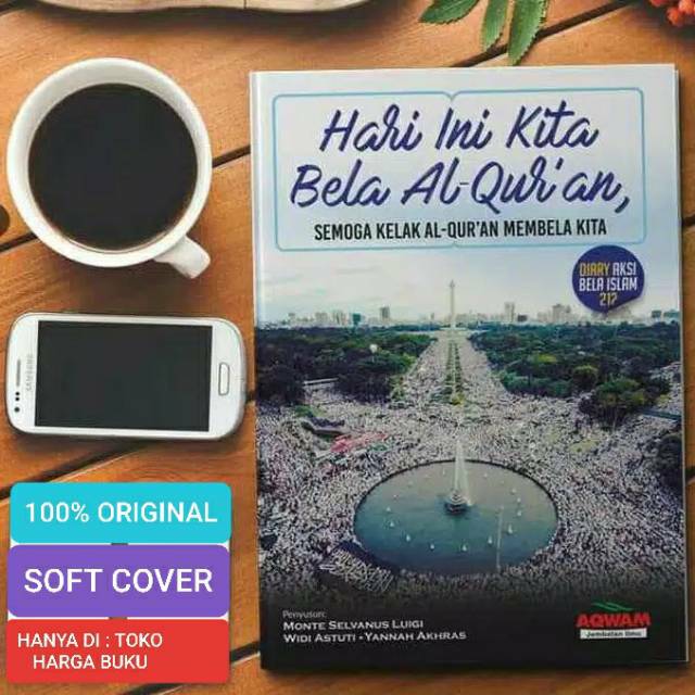 Foto Hari Ini Kita Bela Al Quran ORI Soft Cover - Penerbti Istanbul