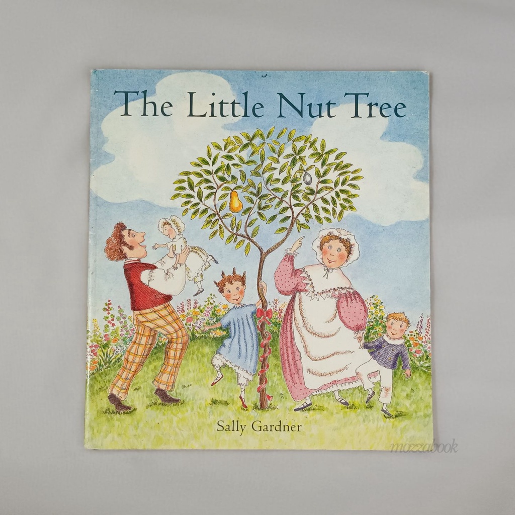 The Little Nut Tree by Sally Gardner | Buku Anak Cerita Anak | Buku Impor Import | Nursery Rhymes