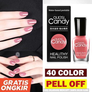 BAGIAN 2 KUTEK OUL SI CANDY PELL OFF NAIL POLIS KUTEKS 