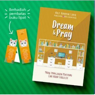 Buku Dream &amp; Pray penulis Arif Rahman Lubis