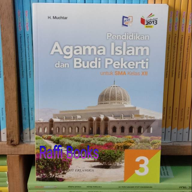 Buku Agama Islam kelas 3 SMA K13 Revisi Erlangga H Muchtar