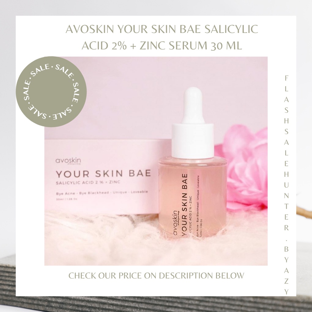 [Normal Price : 139k] Avoskin Your Skin Bae Salicylic Acid 2% + Zinc Serum 30 ml bye acne bye blackh