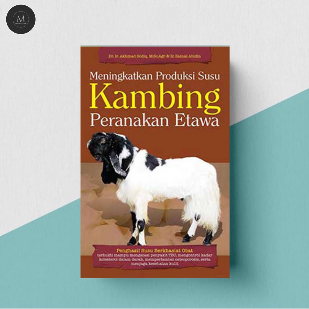 MENINGKATKAN PRODUKSI SUSU KAMBING PERANAKAN ETAWA