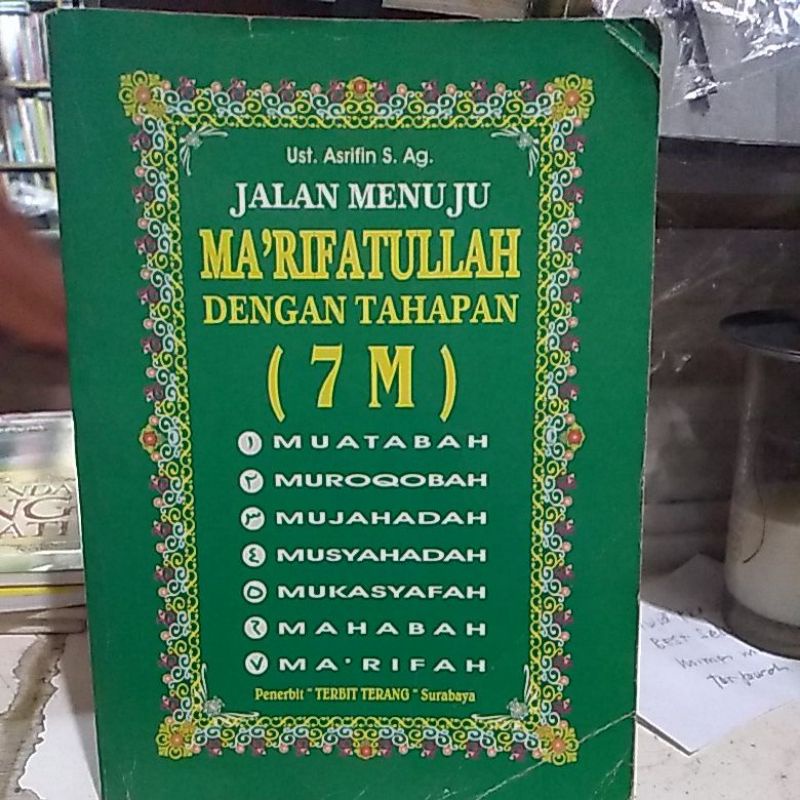 Jalan Menuju MA'RIFATULLAH DENGAN TAHAPAN 7M
