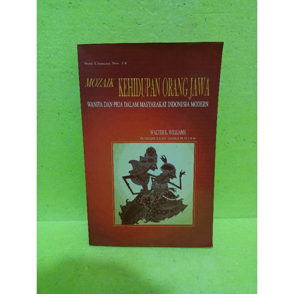 Mozaik Kehidupan Orang Jawa by Walter L Williams