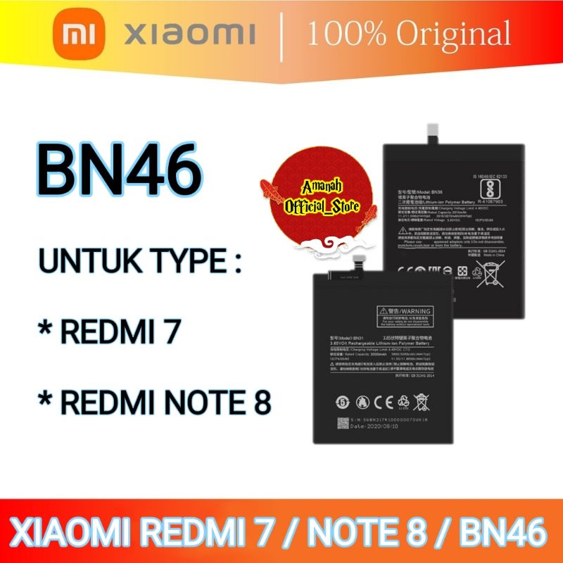 BATERAI XIAOMI REDMI 7 / NOTE 8 BN46 / REDMI 7 / NOTE 8 ORIGINAL 100% BERGARANSI BERKUALIATAS BATTER