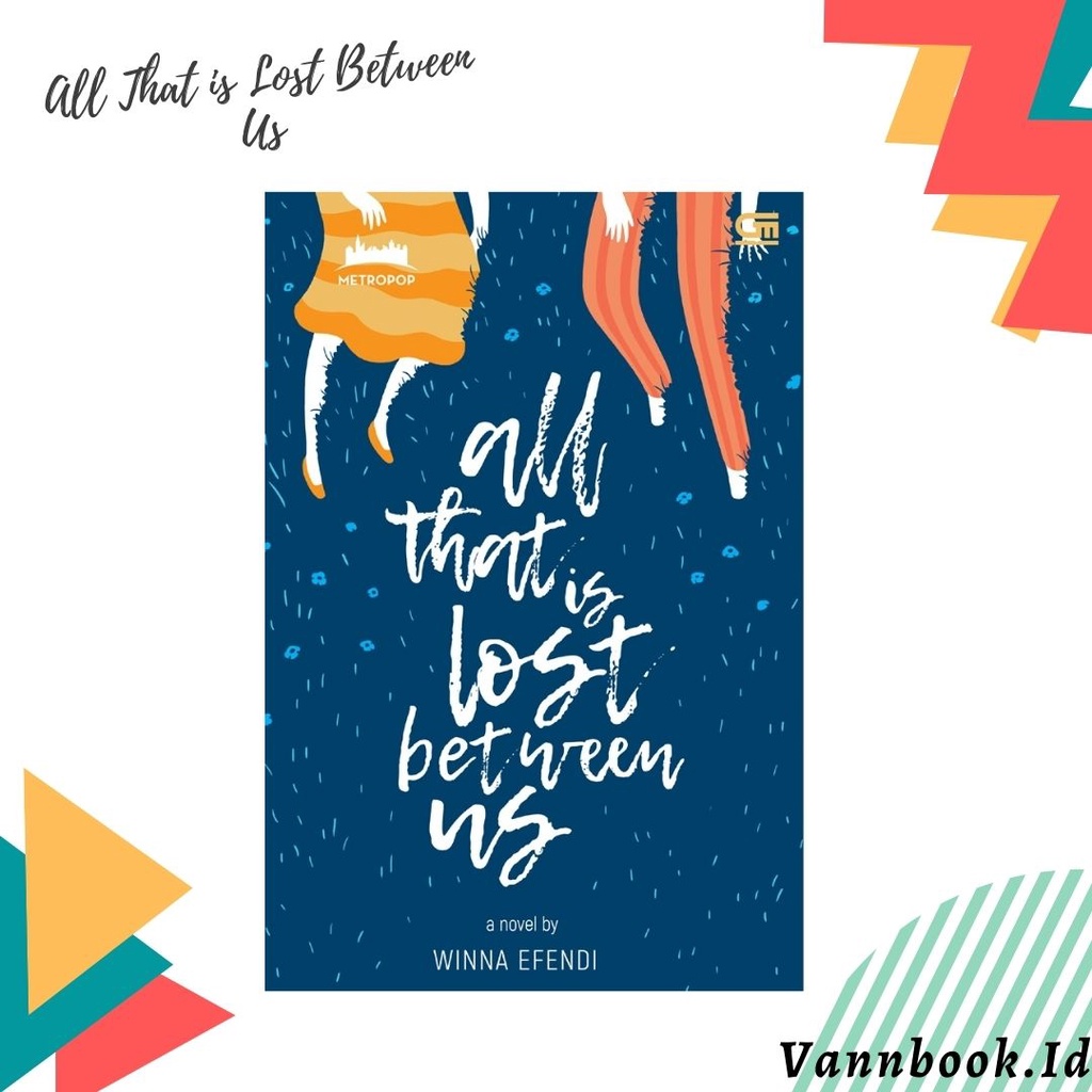 All That is Lost Between Us