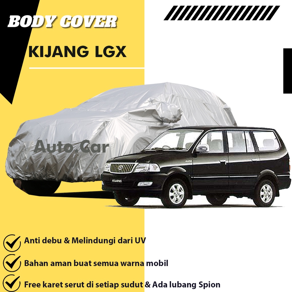 Body Cover Mobil Kijang Sarung Mobil Kijang lgx/kijang lsx/kijang sgx/kijang long/kijang rover/kijang krista/kijang extra/kijang grand extra/kijang super/kijang super long/kijang kapsul/kijang innova/innova lama