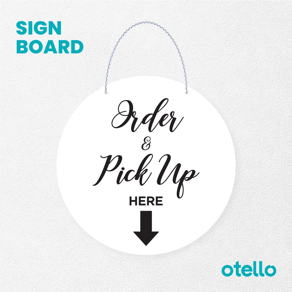 Otello Signage Order &amp; Pick Up Here Sign Board Rantai Akrilik Papan Penanda Acrylic Label Gantungan Aklirik