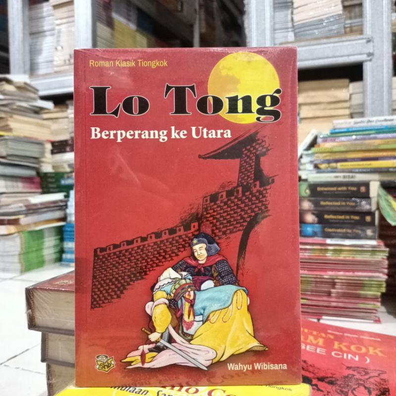 OBRAL Buku KEBUDAYAAN CHINA / SEJARAH CHINA / SAMKOK / CERITA RADIKAL CHINA / CERITA IDIOM CHINA / SEJARAH BUDAYA CHINA / CINA-Lo Tong