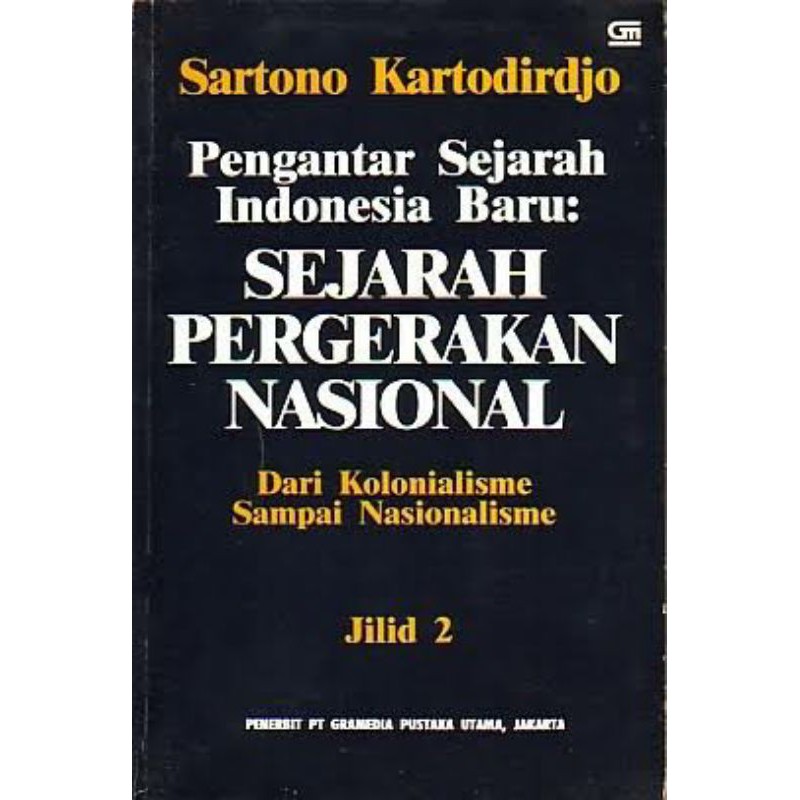 PENGANTAR SEJARAH INDONESIA BARU SEJARAH PERGERAKAN NASIONAL JILID 2