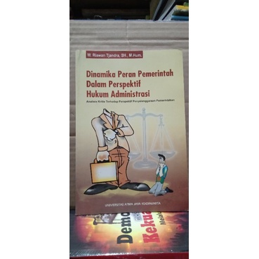

BUKU DINAMIKA PERAN PEMERINTAHAN DALAM PERSPEKTIF HUKUM ADMINISTRASI