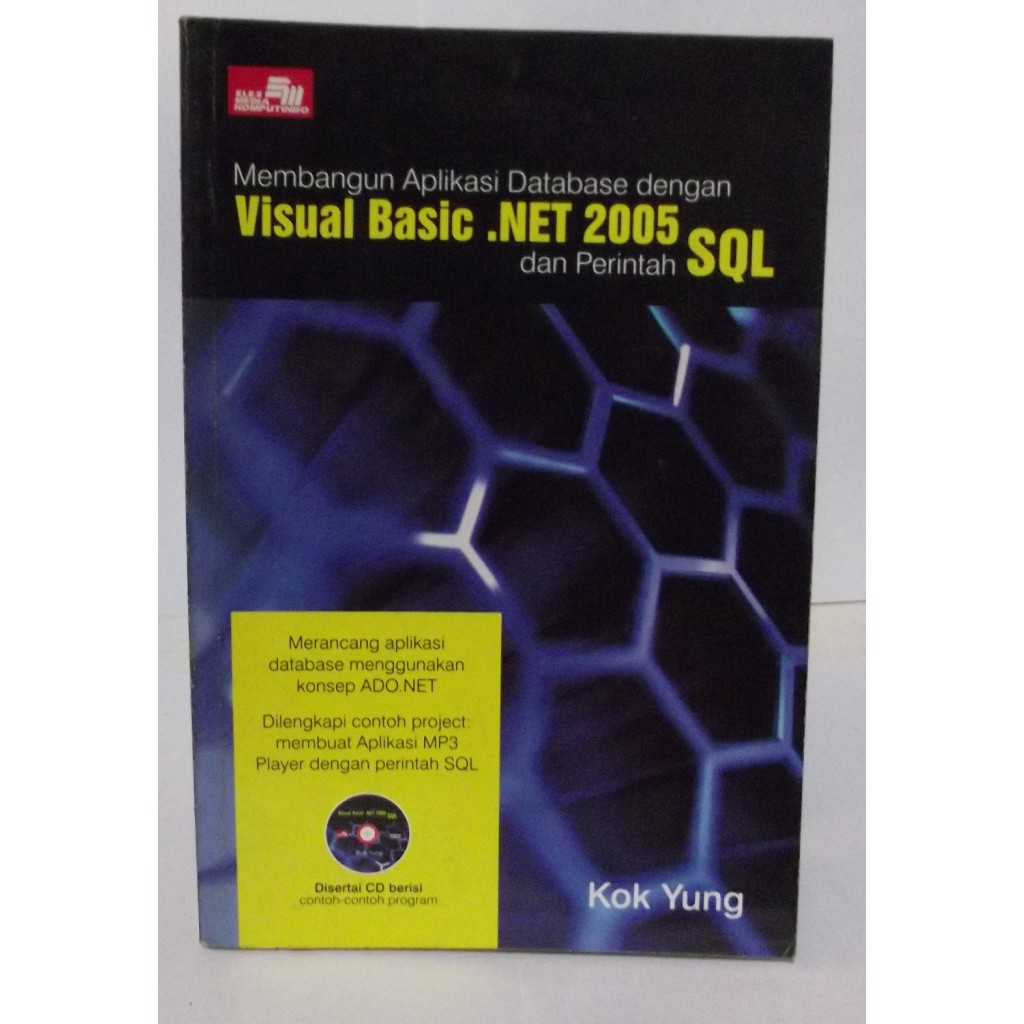 Membangun Aplikasi Database dengan Visual Basic .NET 2005 dan Perintah SQL