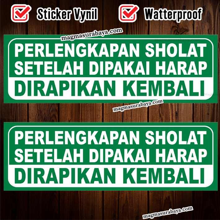 Jual Stiker Perlengkapan Sholat Setelah Dipakai Harap Di Rapikan Kembali Label Indonesia 2924