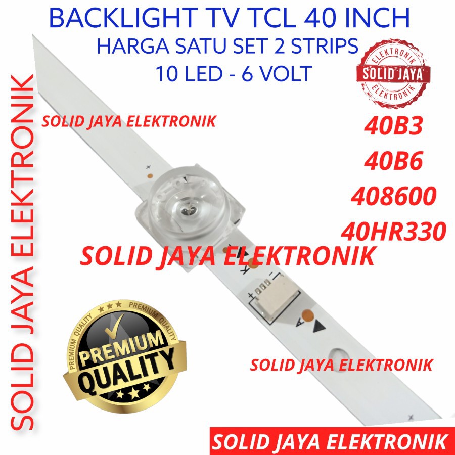 BACKLIGHT TV LED TCL 40 INC 40B3 40B6 408600 40S6800 L40D3000A L 40D3000 40D3000A 40B 40S LAMPU BL 10K 6V TCL 40INCH 40INC 40IN INCH IN BACKLIGHT 10K BL TCL